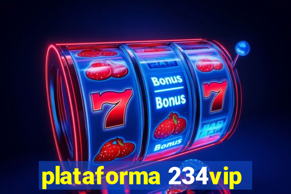 plataforma 234vip